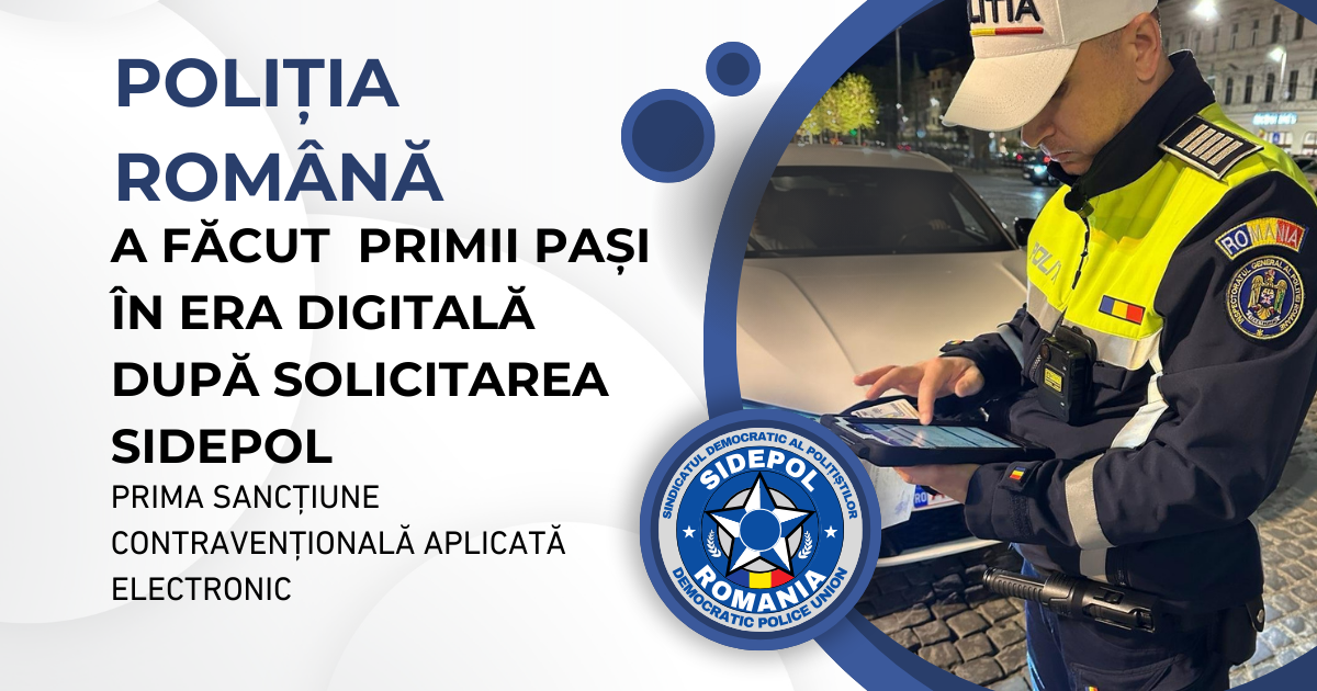 La solicitarea SIDEPOL, Poliția Română a făcut primii pași în era digitală