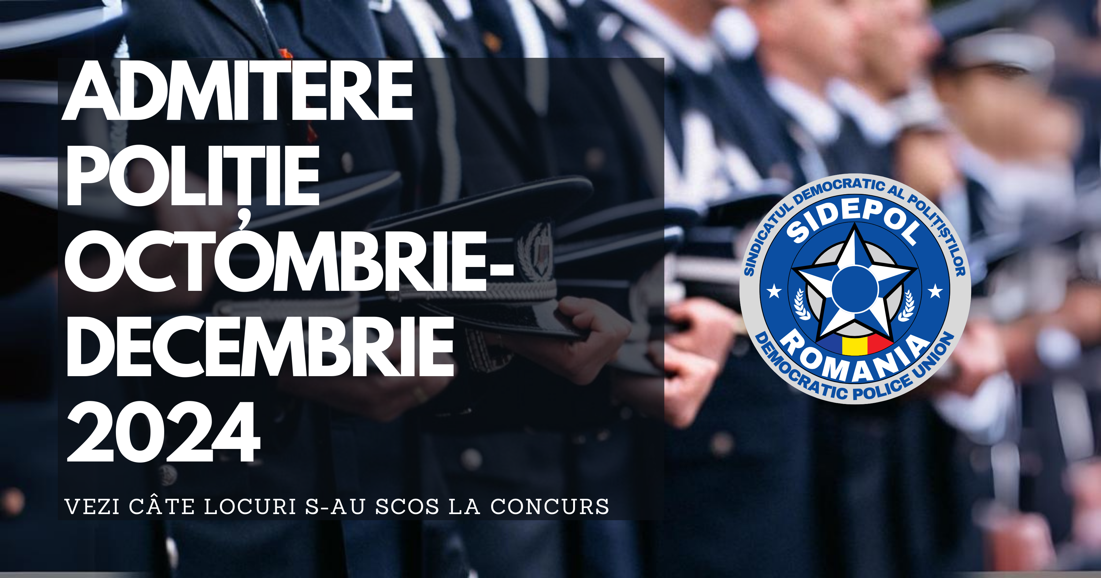 Admitere în școlile de poliție-ultima sesiune din 2024.Calendar și locuri disponibile